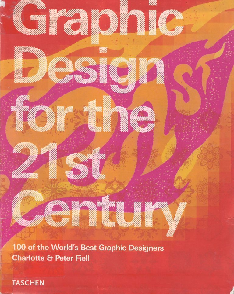 Graphic design for the 21st century – 100 of the world's best graphic designers
