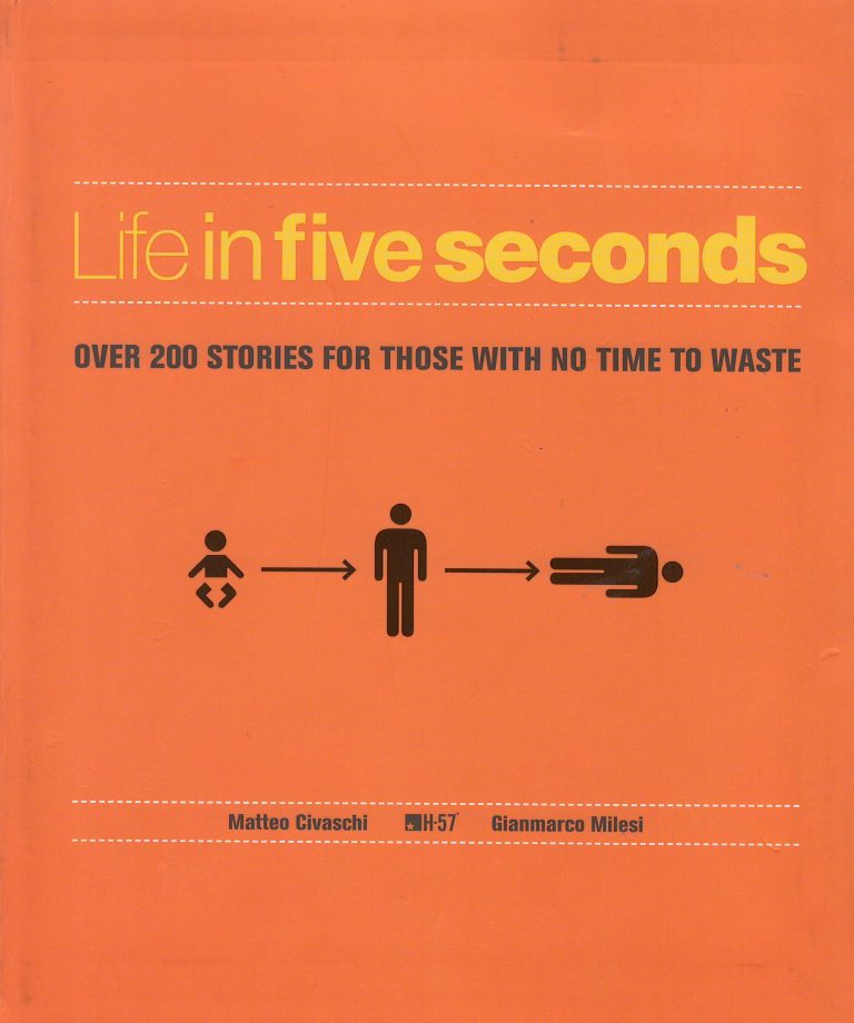 Life in five seconds – over 200 stories for those with no time to waste