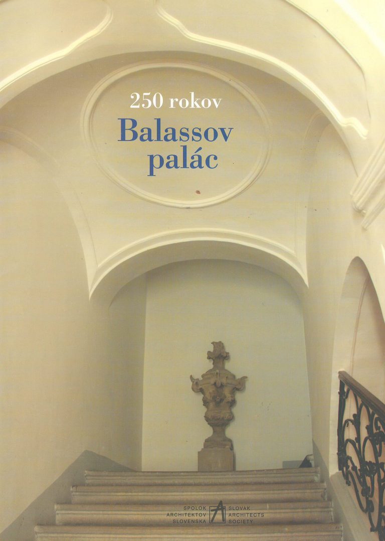 Balassov palác – 250 rokov – príspevky z odborného seminára