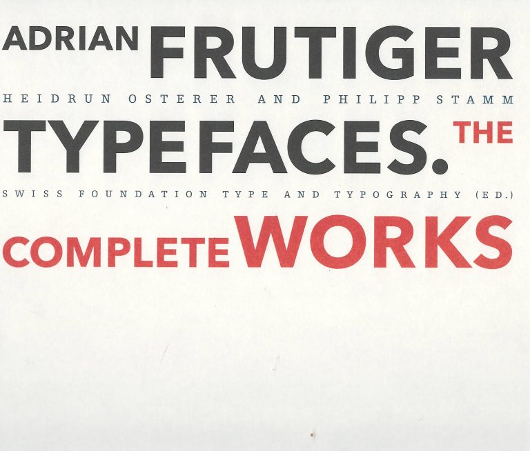 Adrian Frutiger-Typefaces – the complete works