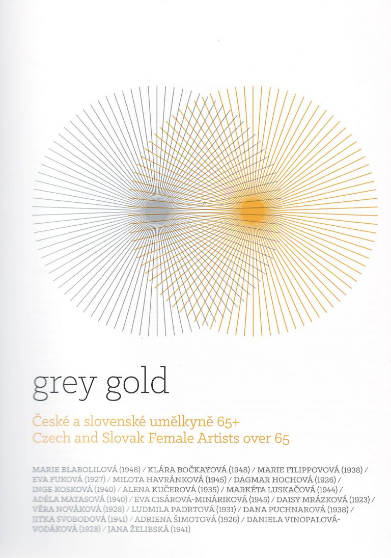 Grey gold – české a slovenské umělkyně 65+