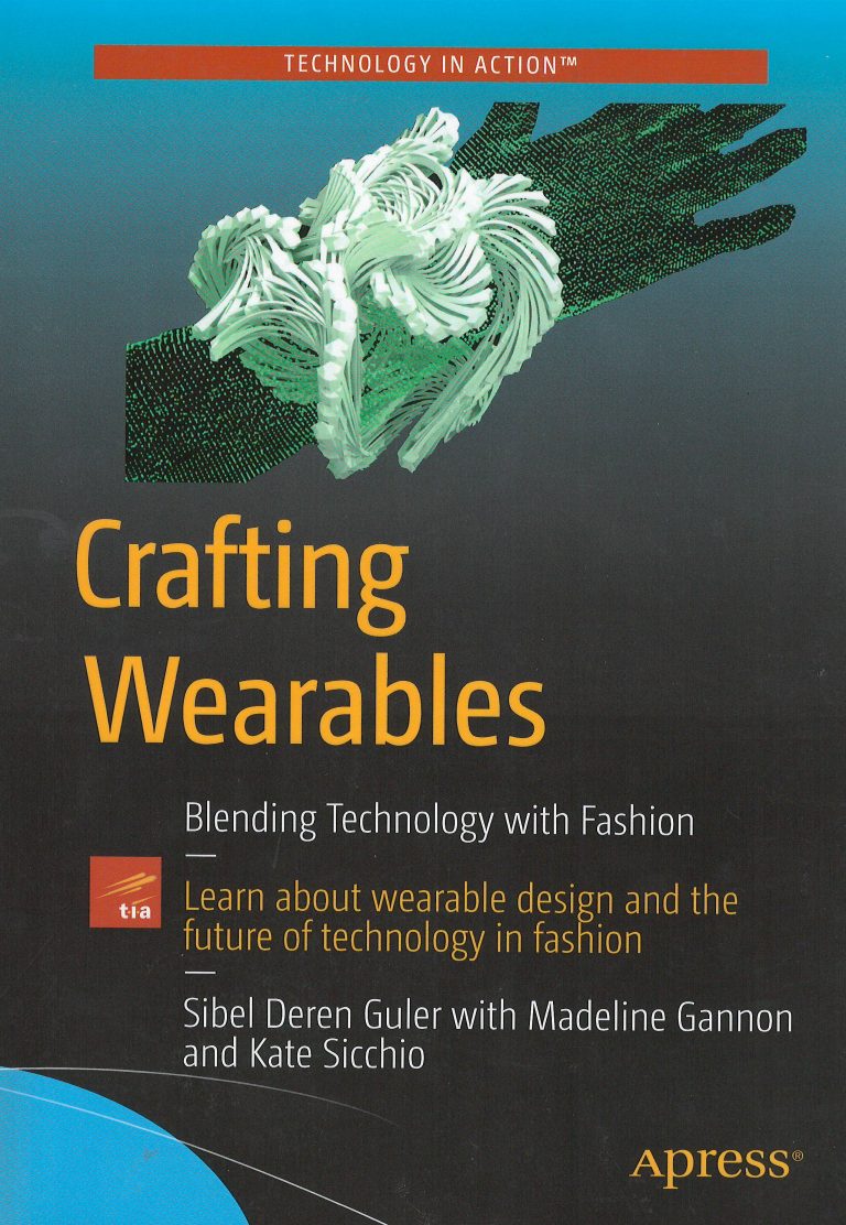 Crafting Wearables – blending technology with fashion
