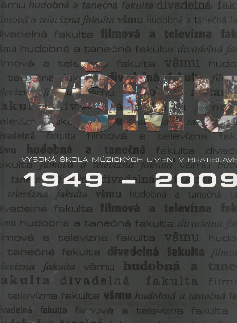 Vysoká škola muzických umení v Bratislave – 1949 - 2009