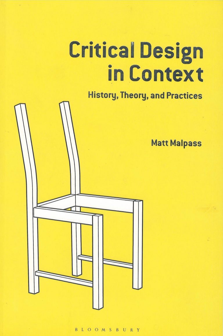 Critical Design in Context – history, theory, and practices