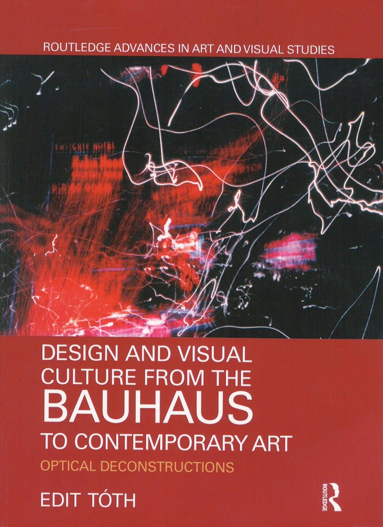 Design and Visual Culture from the Bauhaus to Contemporary Arts – optical deconstruction