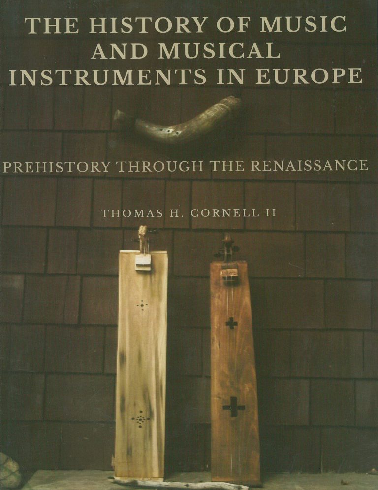 The History of Music and Musical Instruments in Europe – prehistory through the renaissance