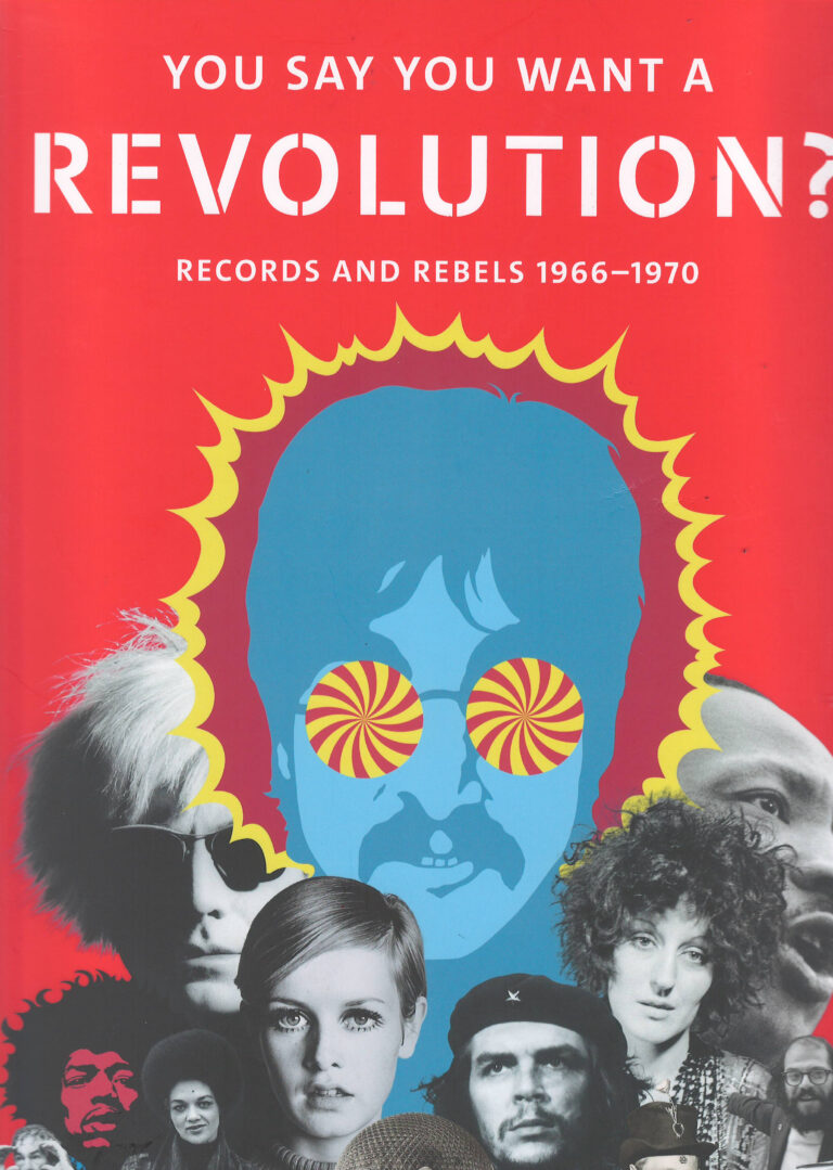 You Say You Want a Revolution? – records and rebels 1966-1970