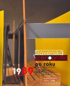 Šiesty zmysel divadla: Slovenská scénografia po roku 1989