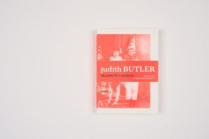 Judith Butler - Trampoty s rodom. Feminizmus a podrývanie identity