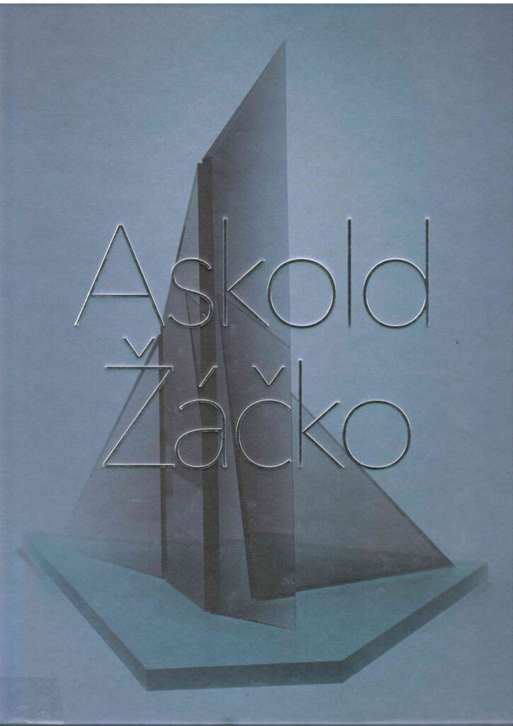 Žáčková, Agáta (ed.): Askold Žáčko. Bratislava : Petrus, 2016.