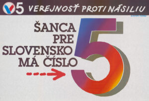 plagát k volebnej kampani VPN Šanca pre Slovensko má číslo 5