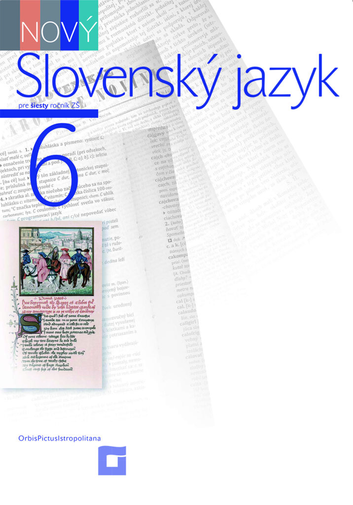 Obálka školskej učebnice Slovenský jazyk, vydavateľstvo Orbis Pictus Istropolitana, 2016.