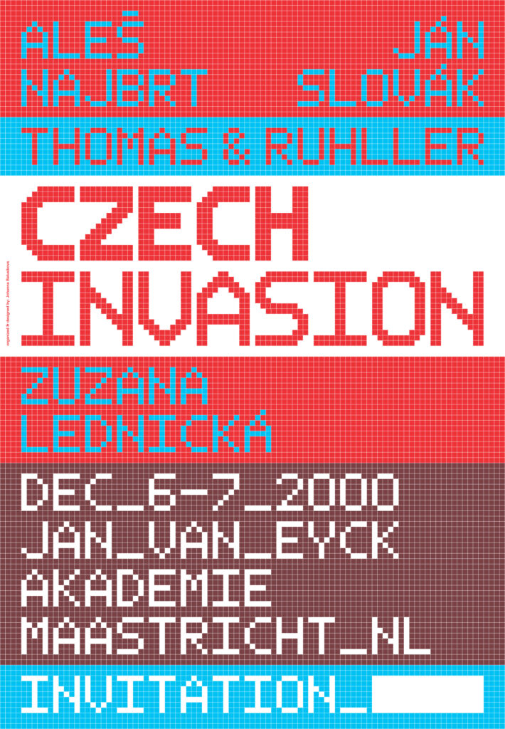 Plagat Chzech Invasion Jan van Eyck Akadémia 2000
