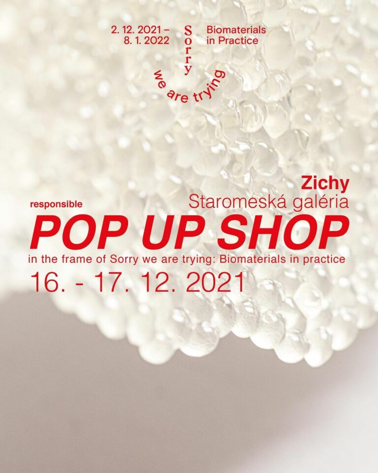 POP UP SHOP – Sorry we are trying: Biomaterials in practice