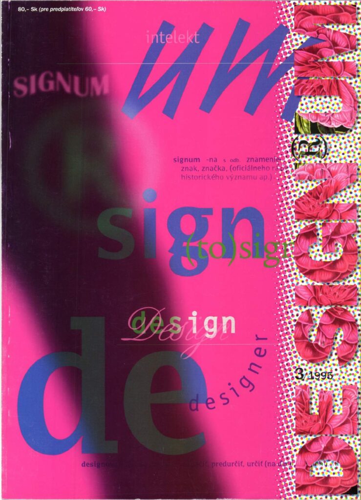 DE SIGN® UM 3/1995. Art manager Jan Meisner, grafická úprava & PrePress: trýo Bratislava