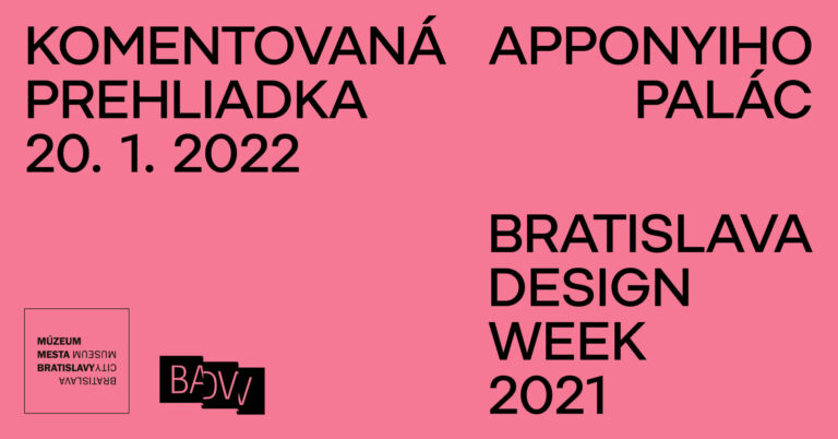 Komentovaná prehliadka k Bratislava Design Week 2021