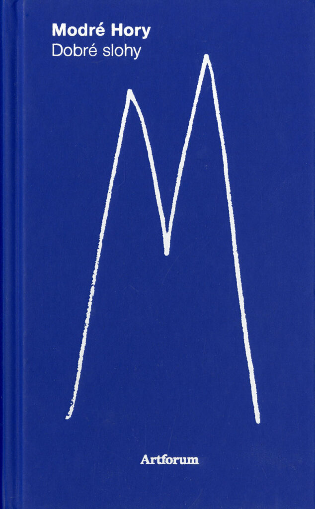 Peter Gála: dizajn knihy Modré hory – dobré slohy, Artforum, 2016.