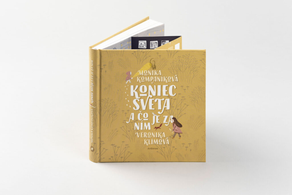 Mária Rojko: dizajn knihy
Koniec sveta a čo je za ním,
Artforum, 2019, ilustrácie:
Veronika Klímová.