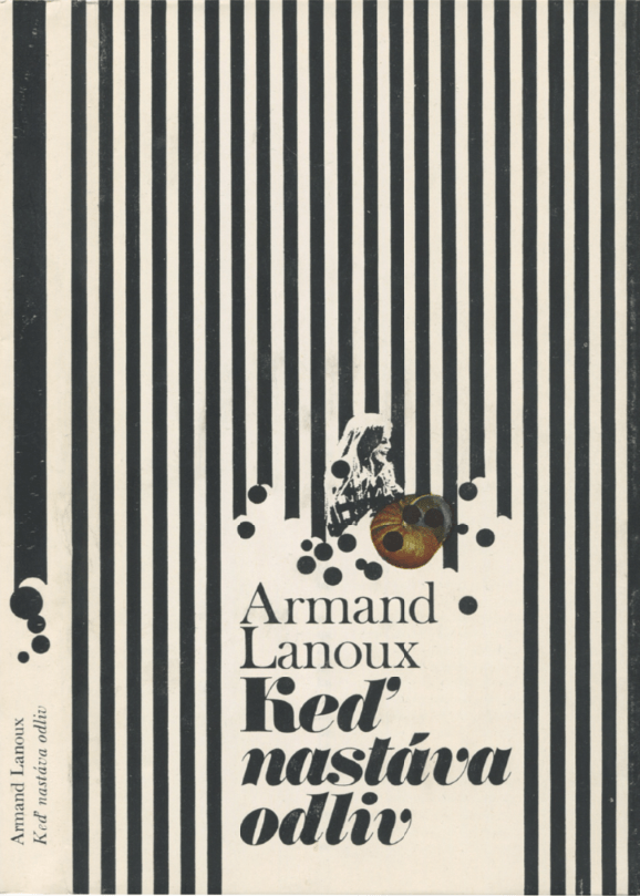 Obálka knihy Armand Lanoux: Keď nastáva odliv, vydavateľstvo Pravda, 1974.