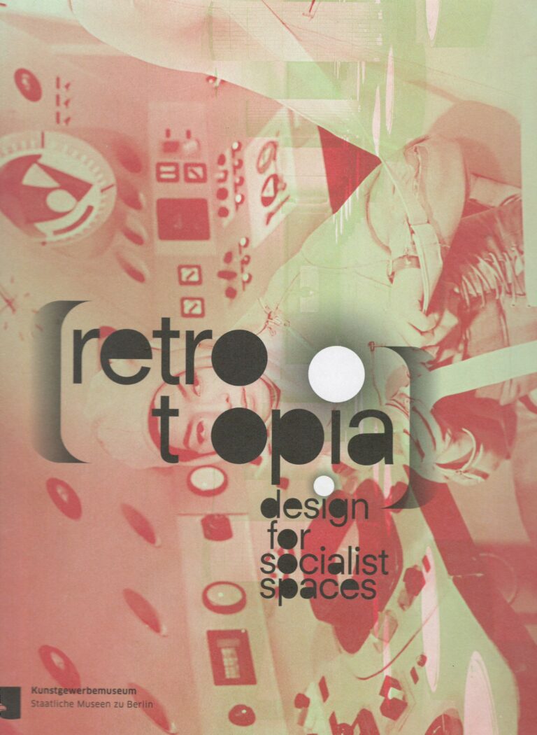 Retrotopia – design for socialist spaces
