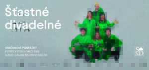 ŠŤASTNÉ DIVADELNÉ