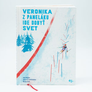 Veronika z paneláku ide dobyť svet