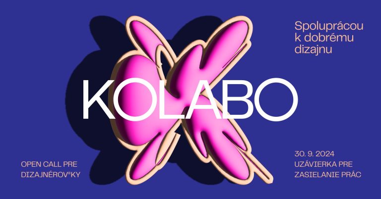 OPEN CALL: KOLABO 2024 – Spoluprácou k dobrému dizajnu