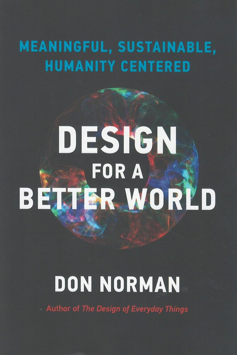 Design for a Better World – meaningful, sustainable, humanity centered