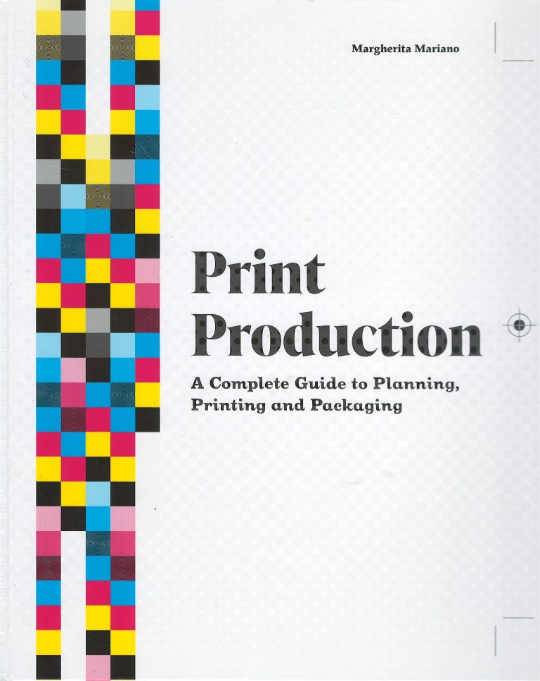 Print Production – a complete guide to planning, printing and packaging
